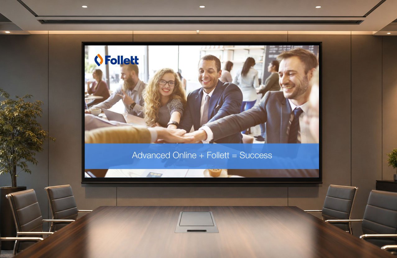 Advanced-Online and Follett Success Deck cover shown on the projection screen in a boardroom mockup